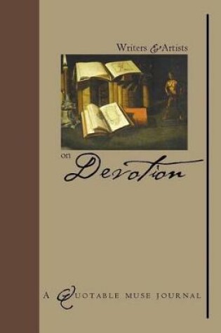 Cover of A Writer's and Artists on Devotion