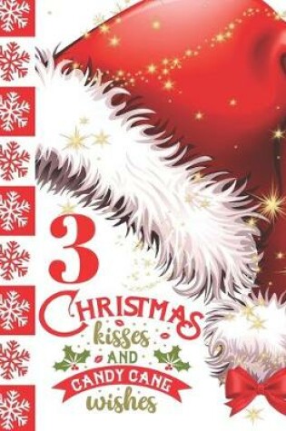 Cover of 3 Christmas Kisses And Candy Cane Wishes