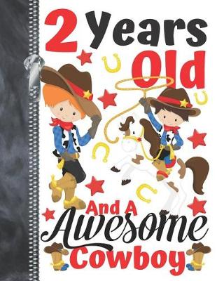 Book cover for 2 Years Old And A Awesome Cowboy