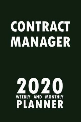 Cover of Contract Manager 2020 Weekly and Monthly Planner