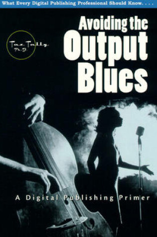 Cover of Avoiding the Output Blues