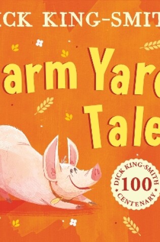 Cover of Dick King Smith’s Farm Yard Tales