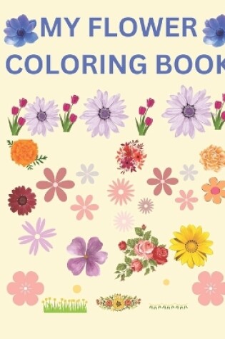 Cover of My Flower Coloring Book