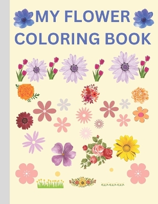 Book cover for My Flower Coloring Book