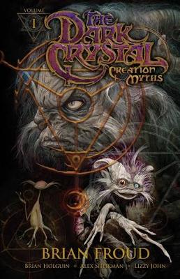 Book cover for Jim Henson's The Dark Crystal: Creation Myths Vol. 1