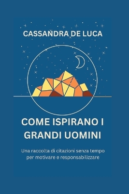 Book cover for Come Ispirano I Grandi Uomini