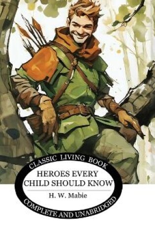 Cover of Heroes Every Child Should Know