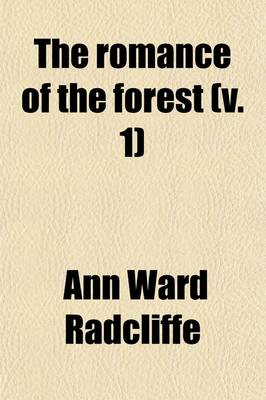 Book cover for The Romance of the Forest (Volume 1); Interspersed with Some Pieces of Poetry