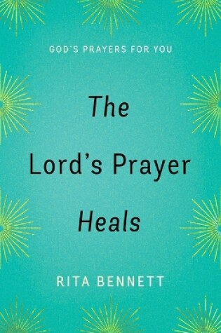 Cover of Lord's Prayer Heals, The