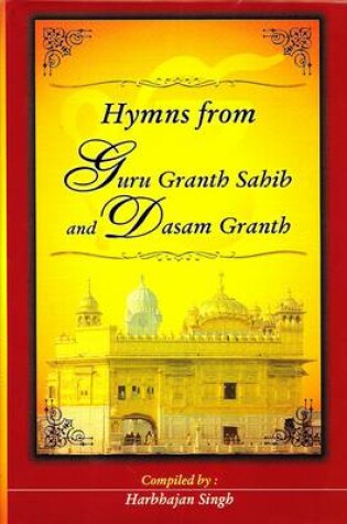 Cover of Hymns from Guru Granth Sahib and Dasam Granth