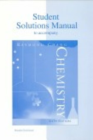 Cover of Solutions Manual to Accompany "Chemistry"