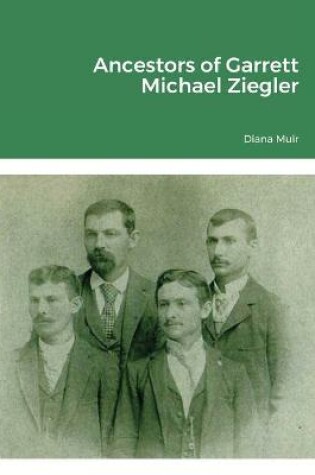 Cover of Ancestors of Garrett Michael Ziegler