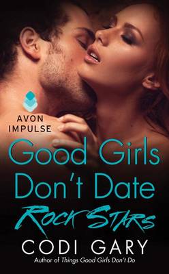 Book cover for Good Girls Don't Date Rock Stars