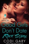 Book cover for Good Girls Don't Date Rock Stars