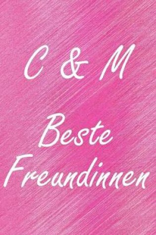 Cover of C & M. Beste Freundinnen