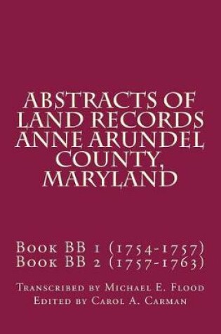 Cover of Abstracts of Land Records Anne Arundel County, Maryland