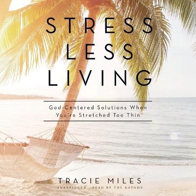 Book cover for Stress Less Living