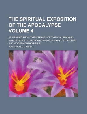 Book cover for The Spiritual Exposition of the Apocalypse; As Derived from the Writings of the Hon. Emanuel Swedenborg