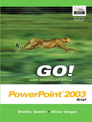 Cover of GO! with Microsoft Office PowerPoint 2003 Brief