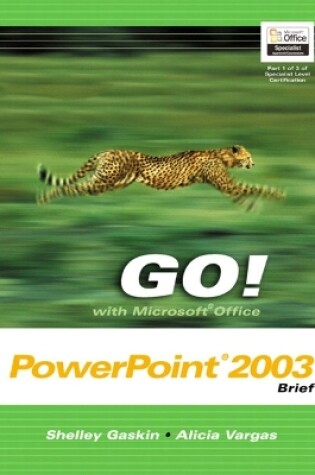 Cover of GO! with Microsoft Office PowerPoint 2003 Brief