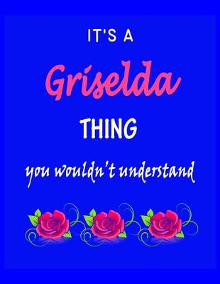 Book cover for It's A Griselda Thing You Wouldn't Understand