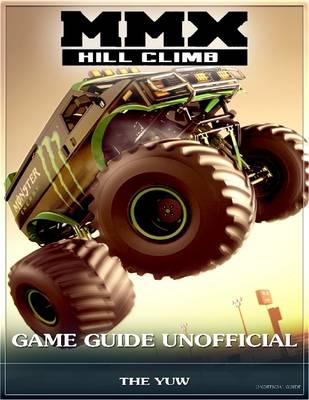 Book cover for Mmx Hill Climb Game Guide Unofficial