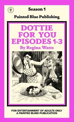 Cover of Dottie For You Season 1, Volume 1