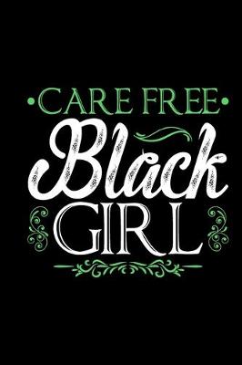 Book cover for Care Free Black Girl