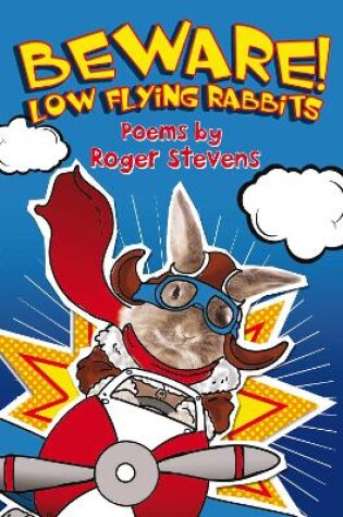 Cover of BEWARE! LOW FLYING RABBITS
