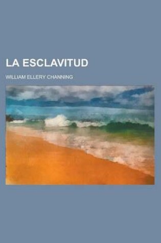 Cover of La Esclavitud