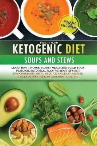 Cover of Ketogenic Diet Soups and Stews Cookbook