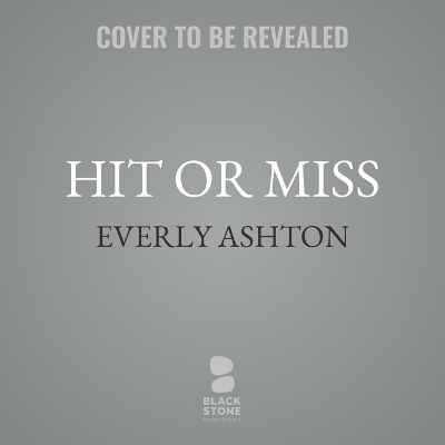 Cover of Hit or Miss