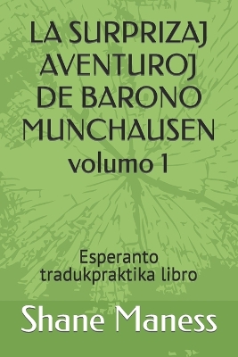 Book cover for LA SURPRIZAJ AVENTUROJ DE BARONO MUNCHAUSEN volumo 1