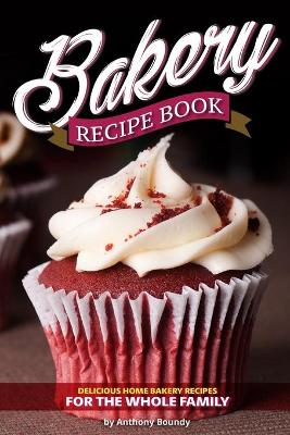 Book cover for Bakery Recipe Book