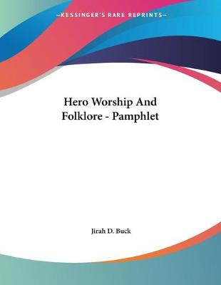 Book cover for Hero Worship And Folklore - Pamphlet