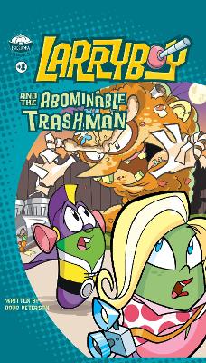 Book cover for LarryBoy and the Abominable Trashman!