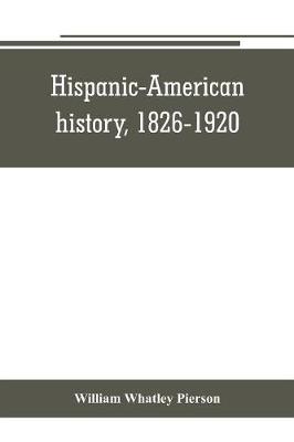 Book cover for Hispanic-American history, 1826-1920