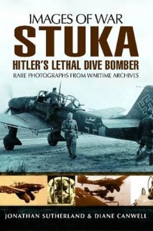 Cover of Stuka: Hitler's Lethal Dive Bomber (Images of War Series)