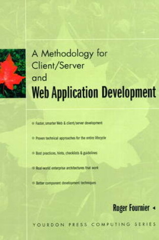 Cover of A Methodology for Client/Server and Web Application Development