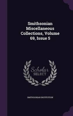 Book cover for Smithsonian Miscellaneous Collections, Volume 69, Issue 5