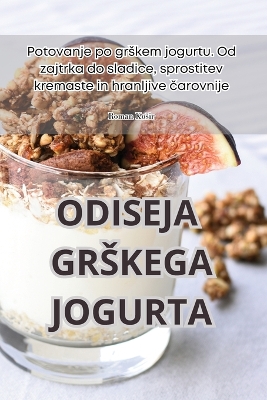 Cover of Odiseja Grskega Jogurta