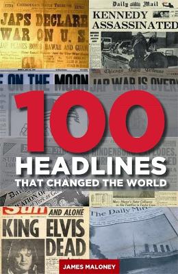 Book cover for 100 Headlines That Changed The World