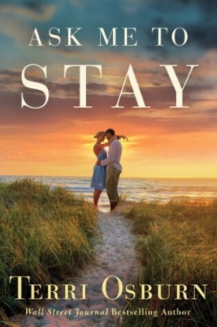 Cover of Ask Me to Stay