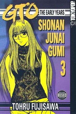 Cover of GTO: The Early Years, Volume 3