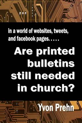 Book cover for Are printed bulletins still needed in church?