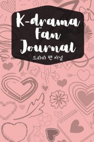 Cover of K-drama Fan Journal