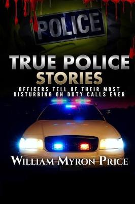 Book cover for True Police Stories