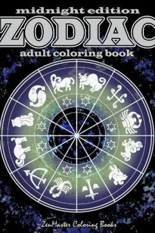 Cover of Midnight Edition Zodiac Adult Coloring Book