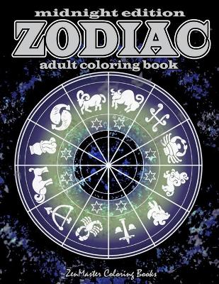 Cover of Midnight Edition Zodiac Adult Coloring Book