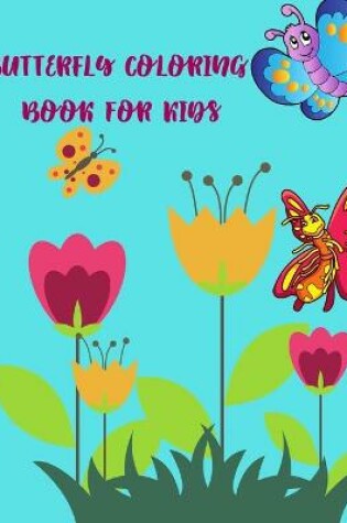 Cover of Butterfly Coloring Book For Kids